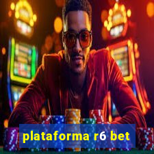 plataforma r6 bet